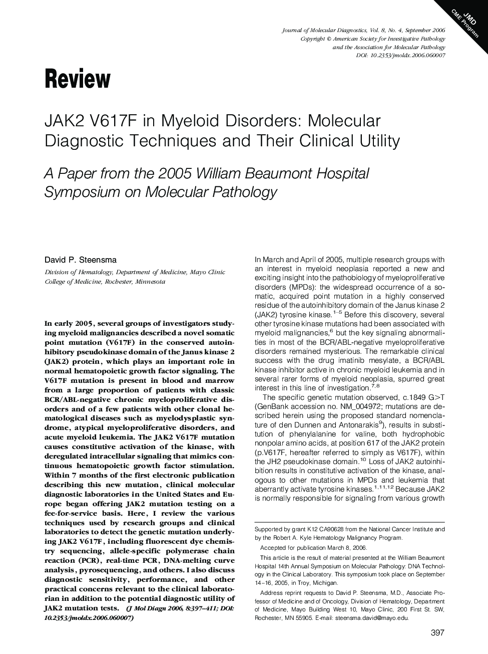 JAK2 V617F in Myeloid Disorders: Molecular Diagnostic Techniques and Their Clinical Utility : A Paper from the 2005 William Beaumont Hospital Symposium on Molecular Pathology