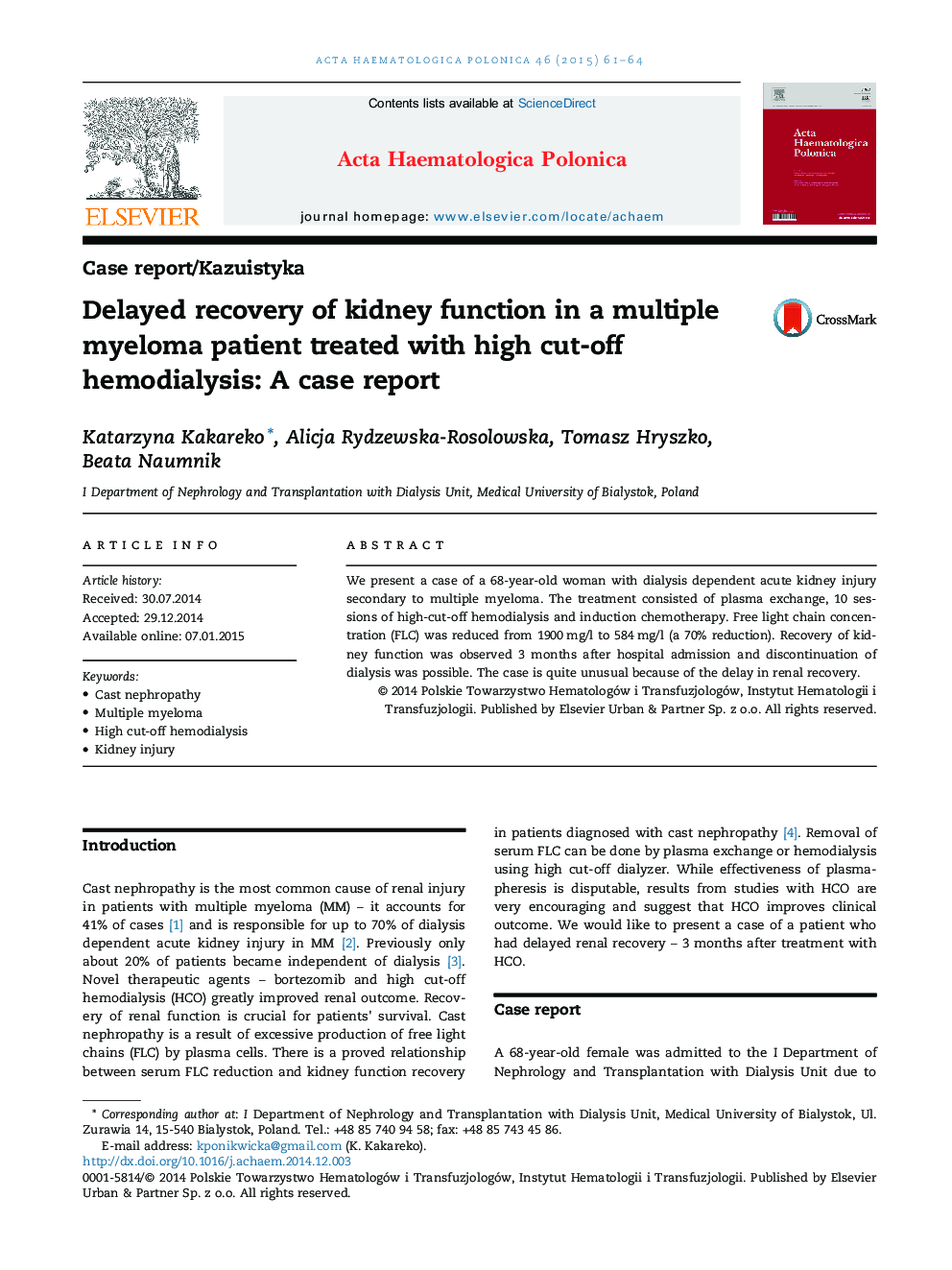 Delayed recovery of kidney function in a multiple myeloma patient treated with high cut-off hemodialysis: A case report