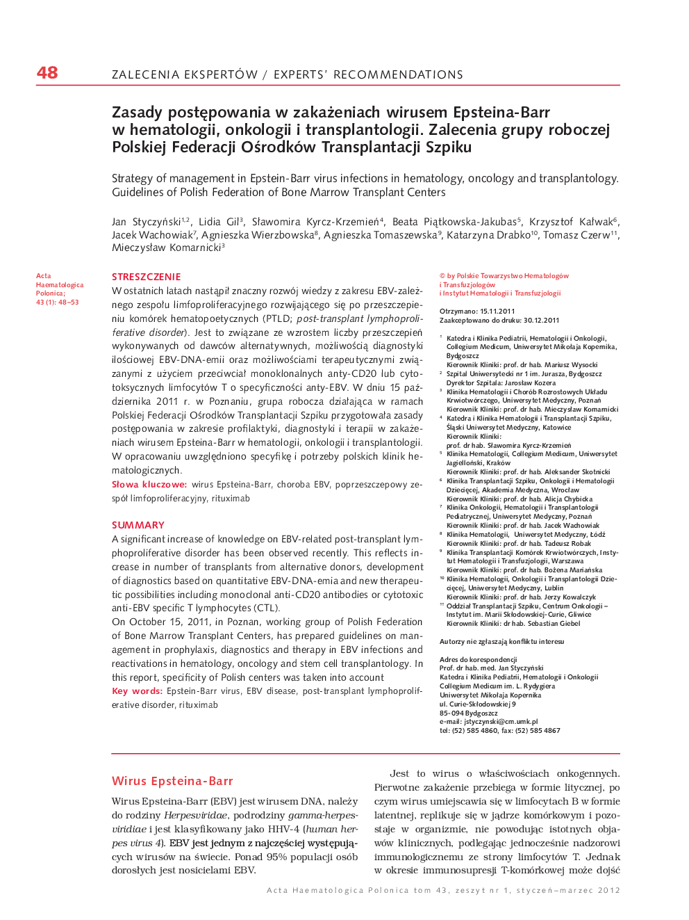 Zasady postÄpowania w zakaÅ¼eniach wirusem Epsteina-Barr w hematologii, onkologii i transplantologii. Zalecenia grupy roboczej Polskiej Federacji OÅrodków Transplantacji Szpiku