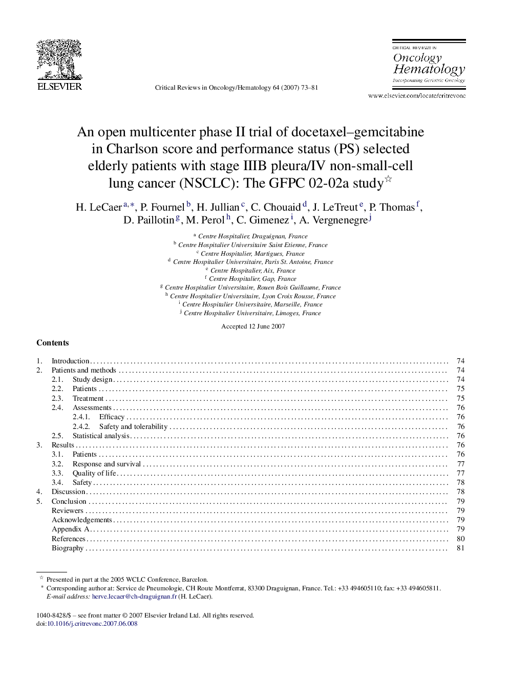 An open multicenter phase II trial of docetaxel–gemcitabine in Charlson score and performance status (PS) selected elderly patients with stage IIIB pleura/IV non-small-cell lung cancer (NSCLC): The GFPC 02-02a study 