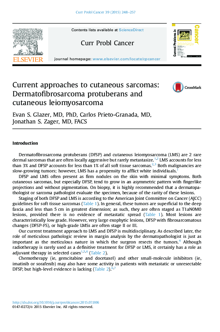 Current approaches to cutaneous sarcomas: Dermatofibrosarcoma protuberans and cutaneous leiomyosarcoma