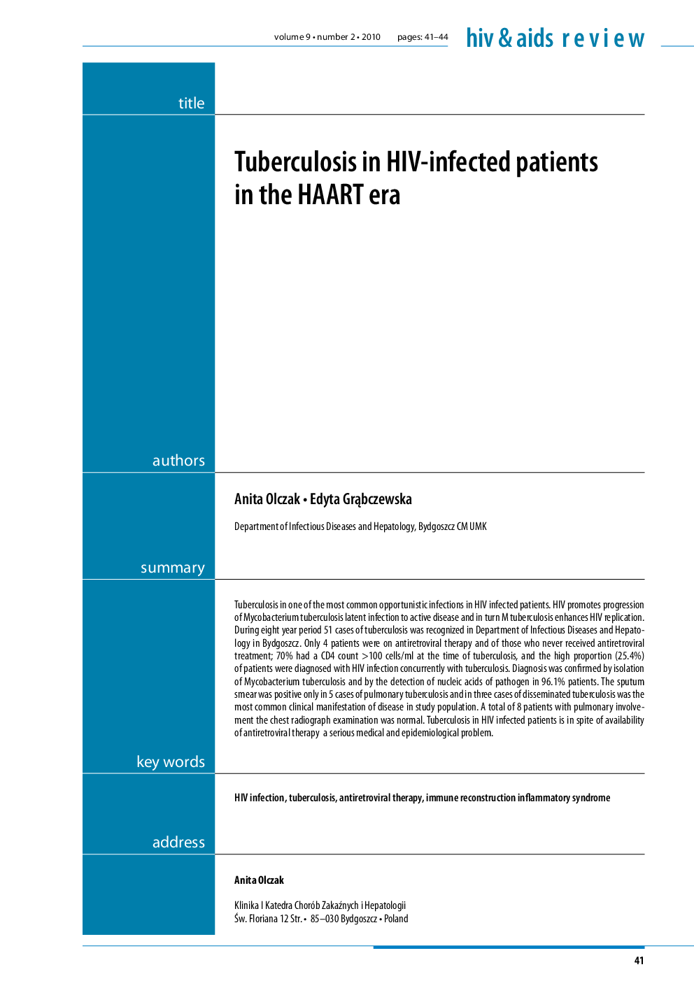 Tuberculosis in HIV-infected patients in the HAART era
