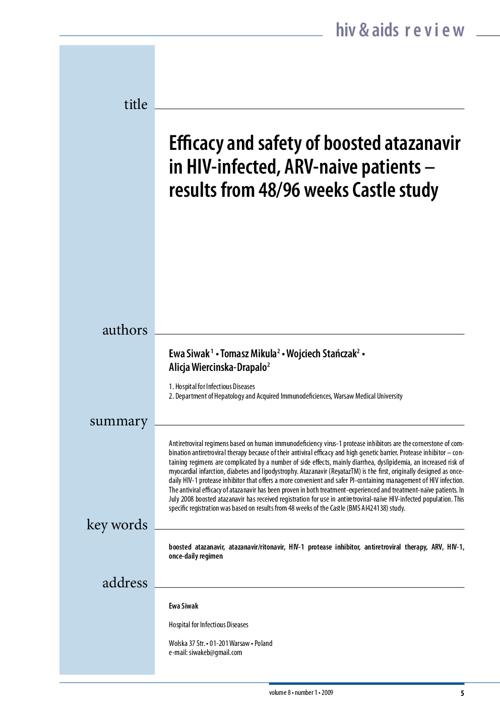 Efficacy and safety of boosted atazanavir in HIV-infected, ARV-naive patients - results from 48/96 weeks Castle study