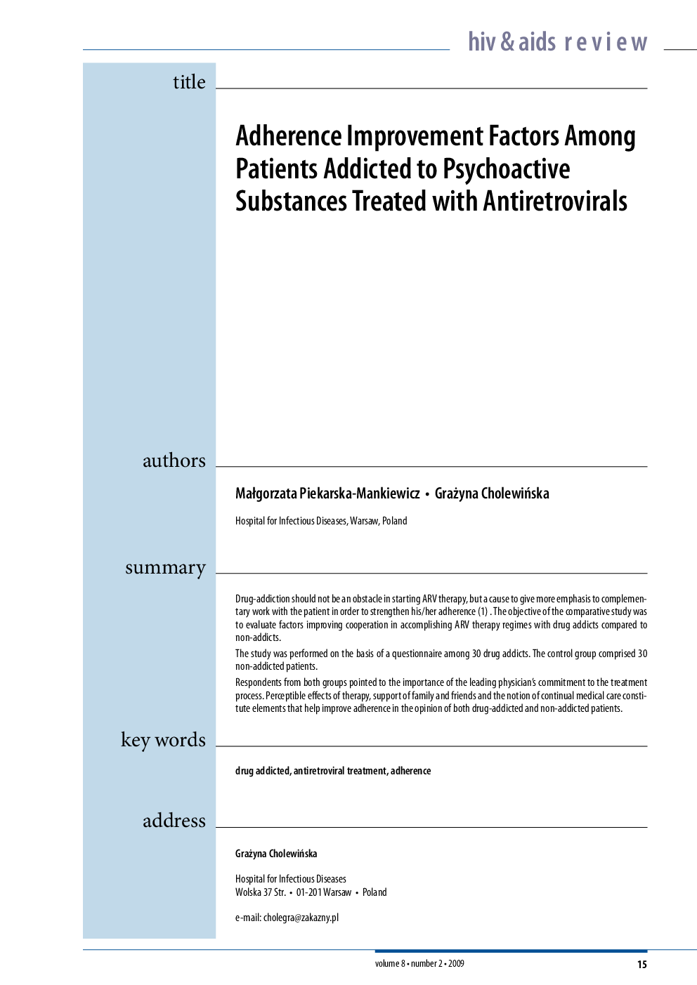 Adherence Improvement Factors Among Patients Addicted to Psychoactive Substances Treated with Antiretrovirals