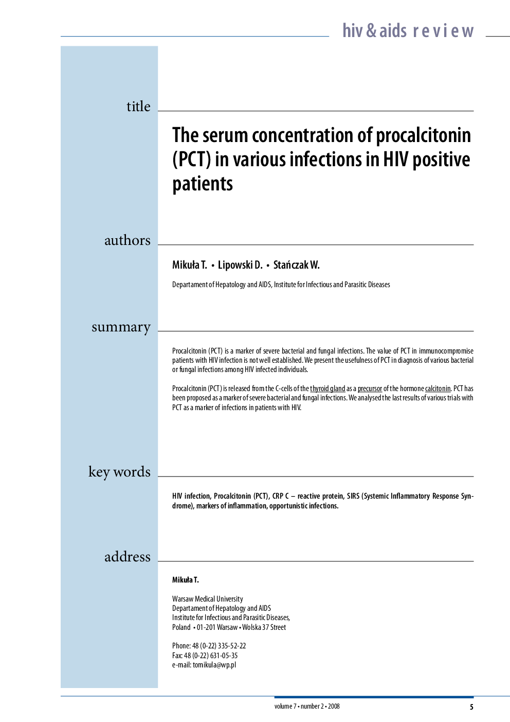 The serum concentration of procalcitonin (PCT) in various infections in HIV positive patients