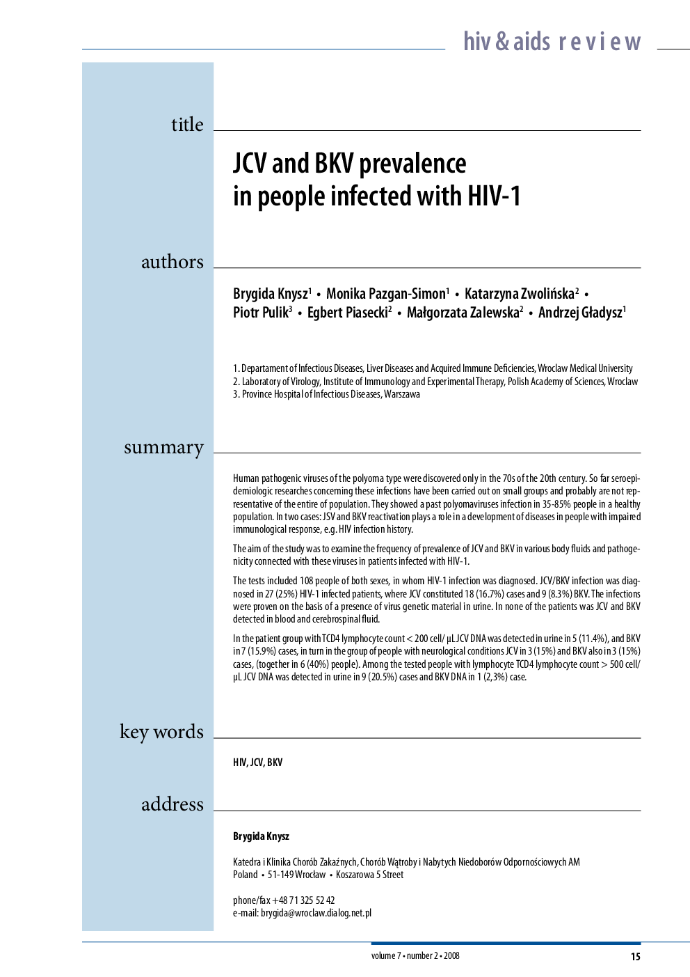 JCV and BKV prevalence in people infected with HIV-1