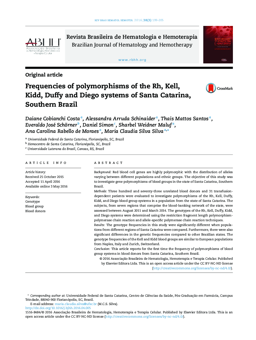 Frequencies of polymorphisms of the Rh, Kell, Kidd, Duffy and Diego systems of Santa Catarina, Southern Brazil