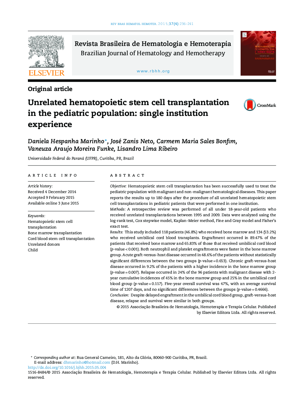 Unrelated hematopoietic stem cell transplantation in the pediatric population: single institution experience