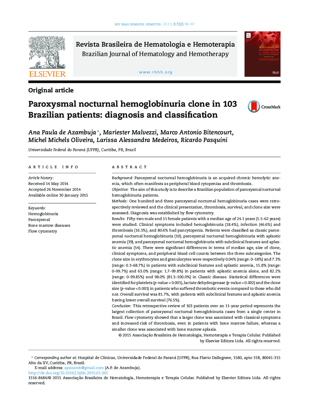 Paroxysmal nocturnal hemoglobinuria clone in 103 Brazilian patients: diagnosis and classification