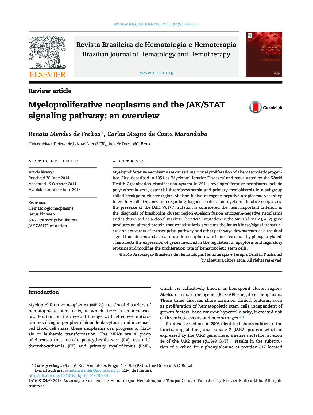 Myeloproliferative neoplasms and the JAK/STAT signaling pathway: an overview