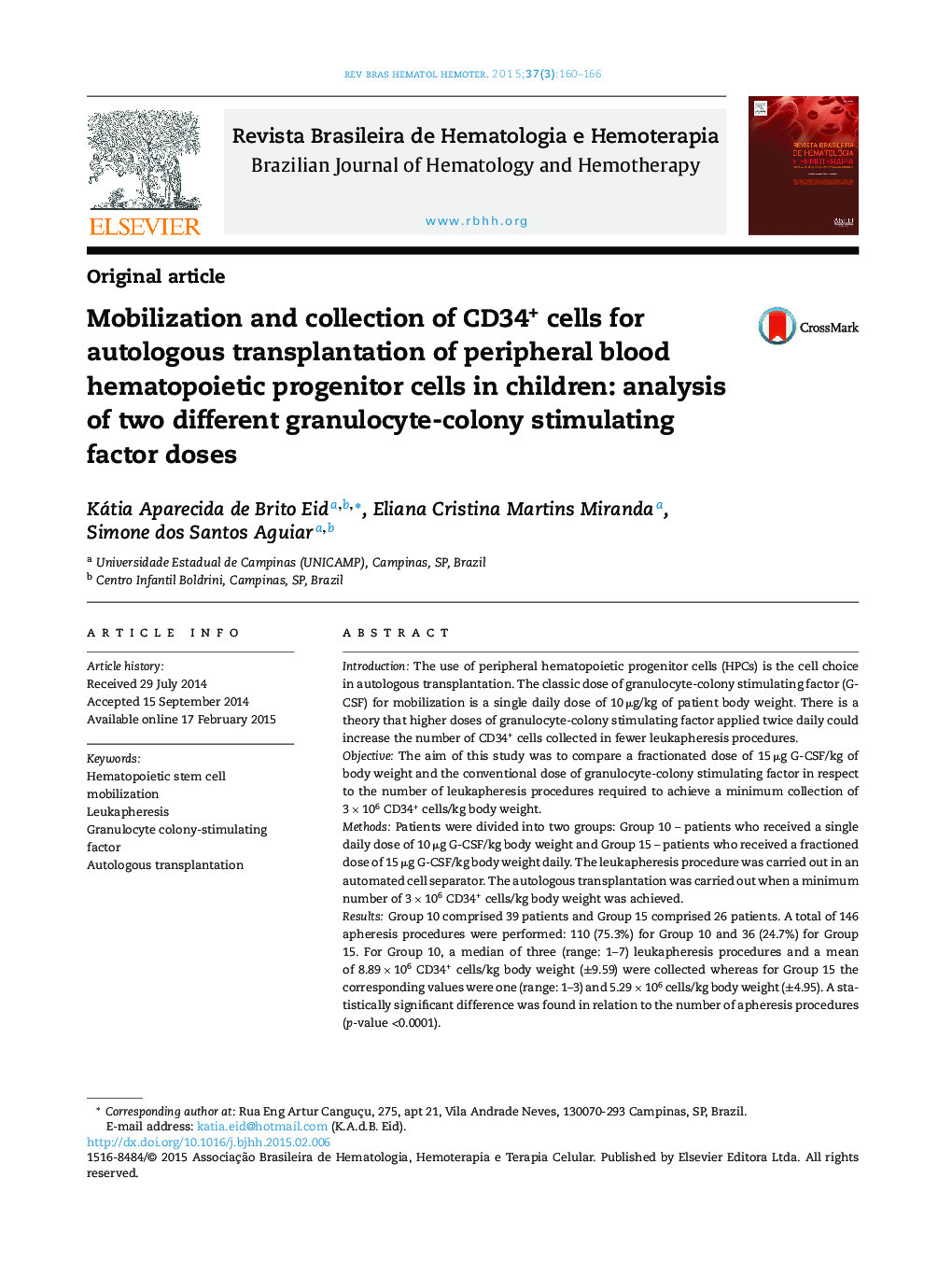 Mobilization and collection of CD34+ cells for autologous transplantation of peripheral blood hematopoietic progenitor cells in children: analysis of two different granulocyte-colony stimulating factor doses