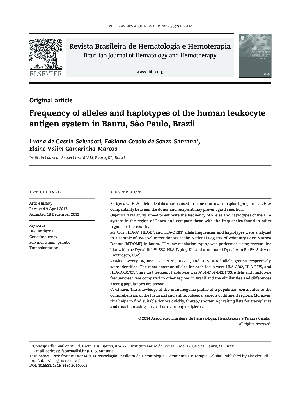 Frequency of alleles and haplotypes of the human leukocyte antigen system in Bauru São Paulo, Brazil