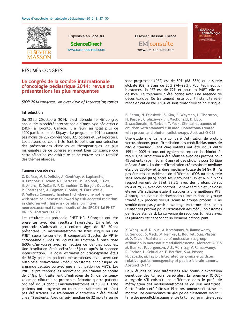 Le congrÃ¨s de la société internationale d'oncologie pédiatrique 2014Â : revue des présentations les plus marquantes