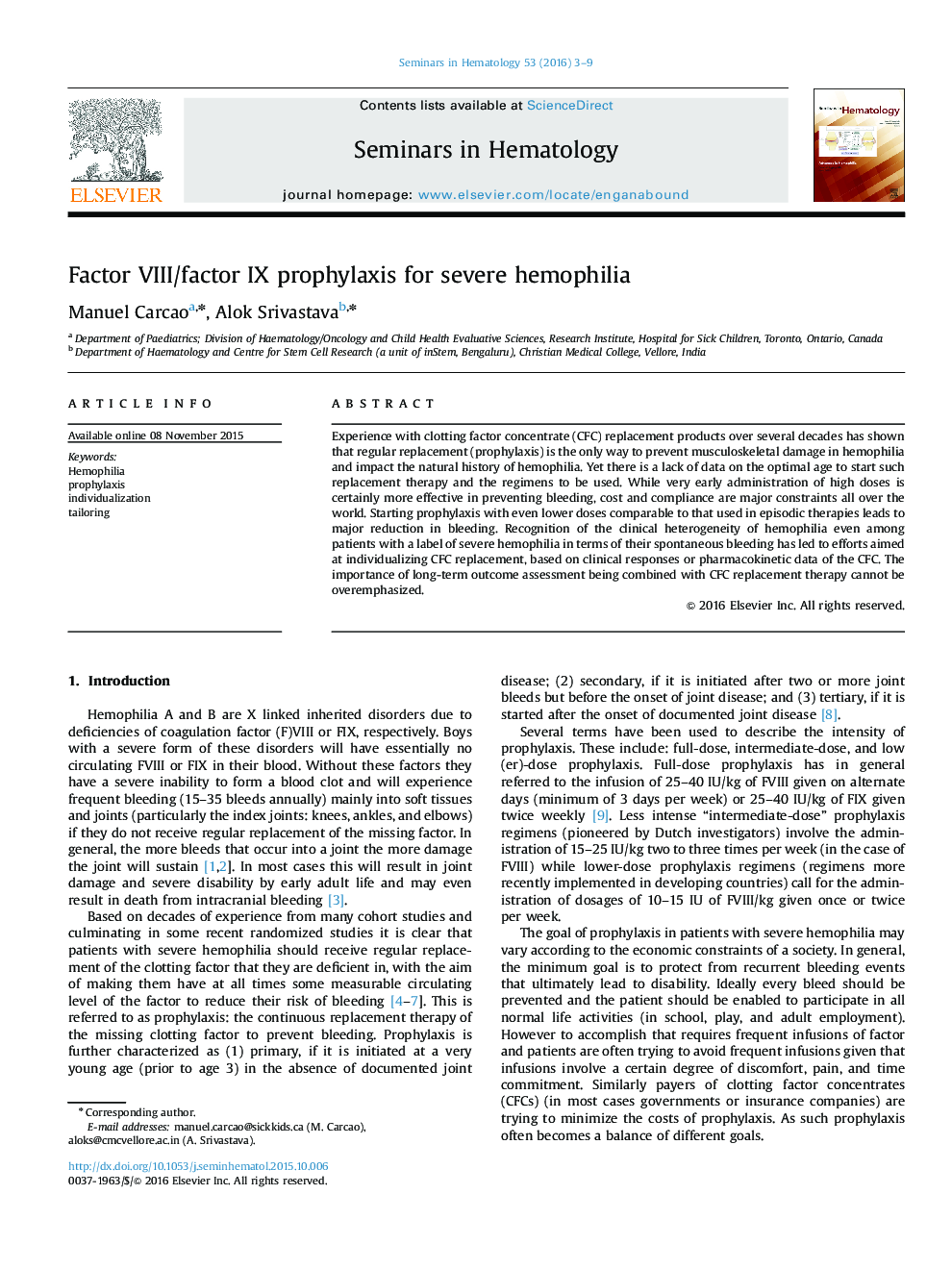 Factor VIII/factor IX prophylaxis for severe hemophilia