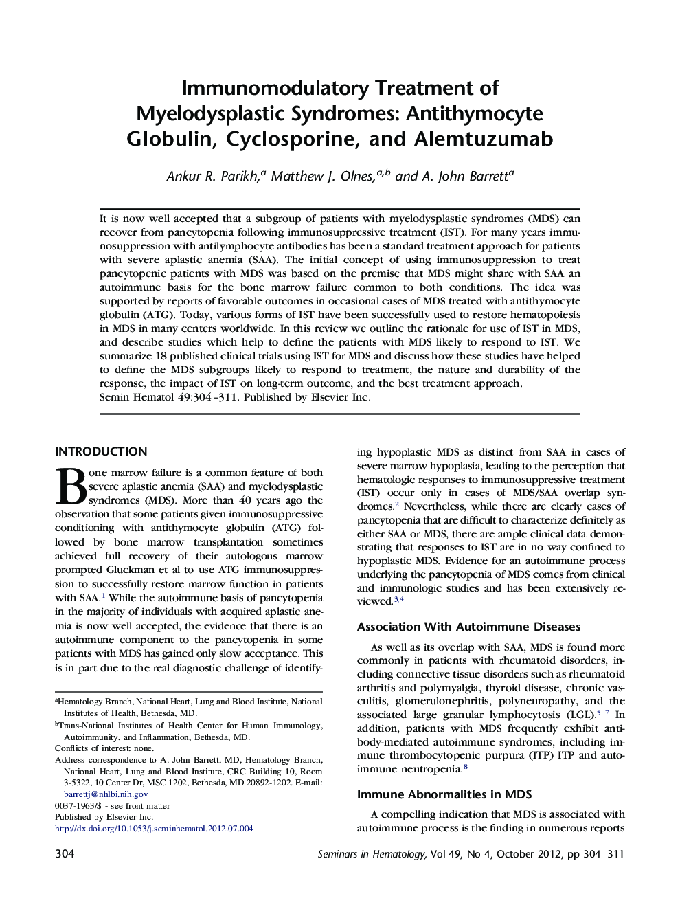 Immunomodulatory Treatment of Myelodysplastic Syndromes: Antithymocyte Globulin, Cyclosporine, and Alemtuzumab 