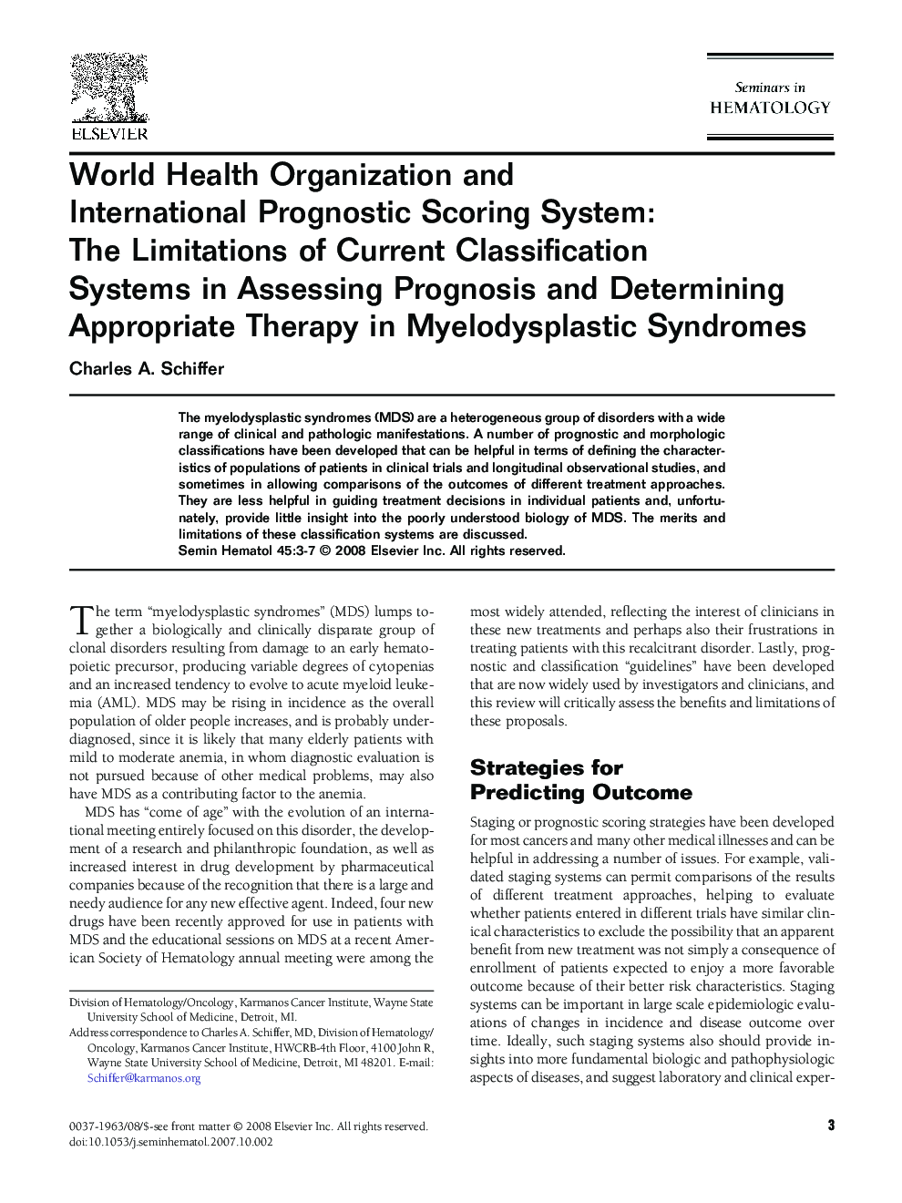 World Health Organization and International Prognostic Scoring System: The Limitations of Current Classification Systems in Assessing Prognosis and Determining Appropriate Therapy in Myelodysplastic Syndromes