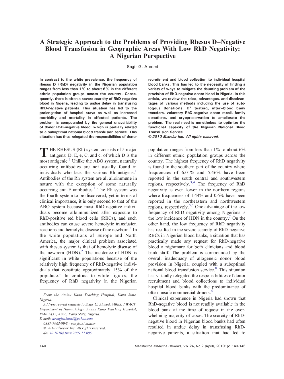 A Strategic Approach to the Problems of Providing Rhesus D–Negative Blood Transfusion in Geographic Areas With Low RhD Negativity: A Nigerian Perspective