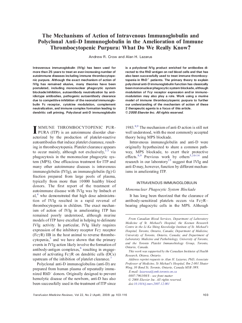 The Mechanisms of Action of Intravenous Immunoglobulin and Polyclonal Anti-D Immunoglobulin in the Amelioration of Immune Thrombocytopenic Purpura: What Do We Really Know? 