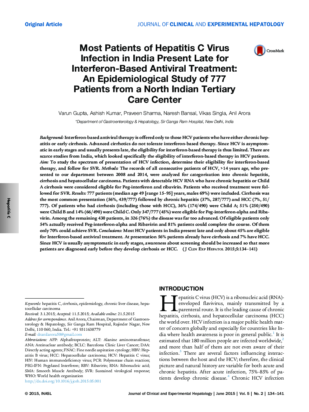 Most Patients of Hepatitis C Virus Infection in India Present Late for Interferon-Based Antiviral Treatment: An Epidemiological Study of 777 Patients from a North Indian Tertiary Care Center
