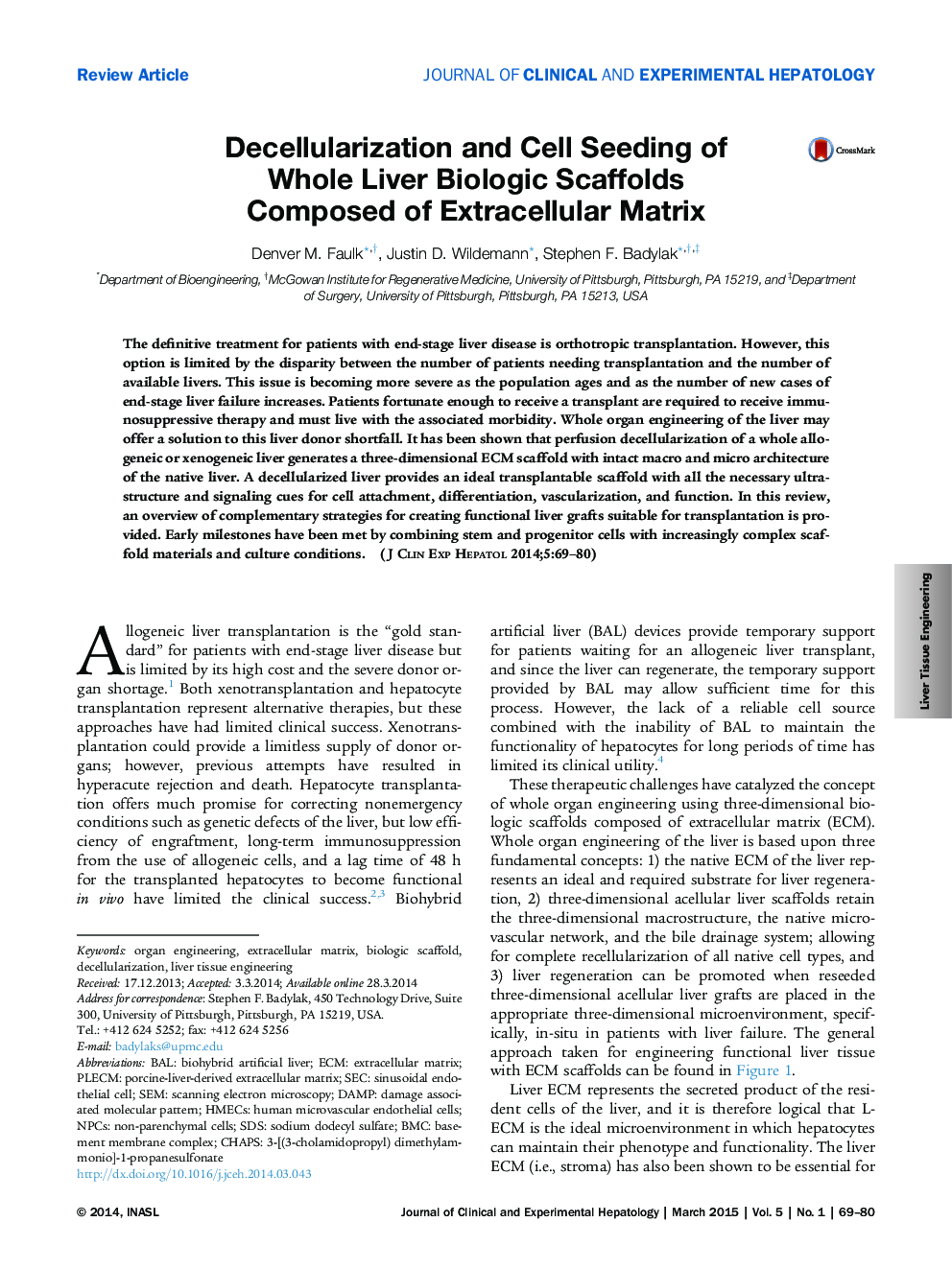 Decellularization and Cell Seeding of Whole Liver Biologic Scaffolds Composed of Extracellular Matrix