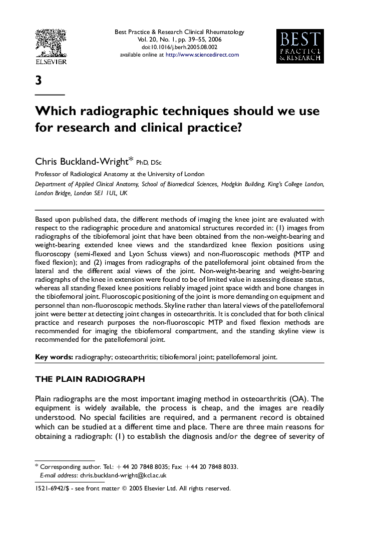 Which radiographic techniques should we use for research and clinical practice?