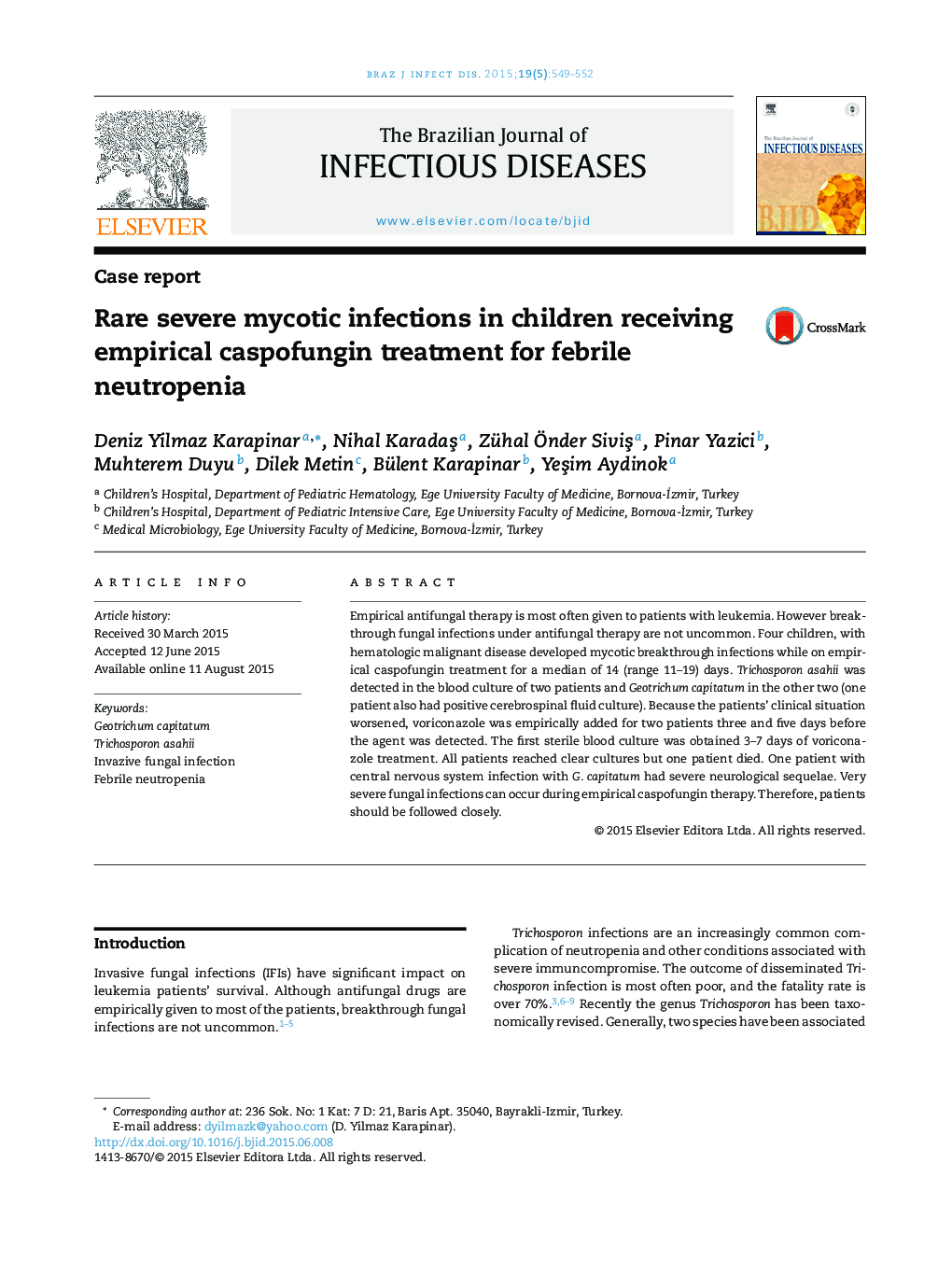 Rare severe mycotic infections in children receiving empirical caspofungin treatment for febrile neutropenia