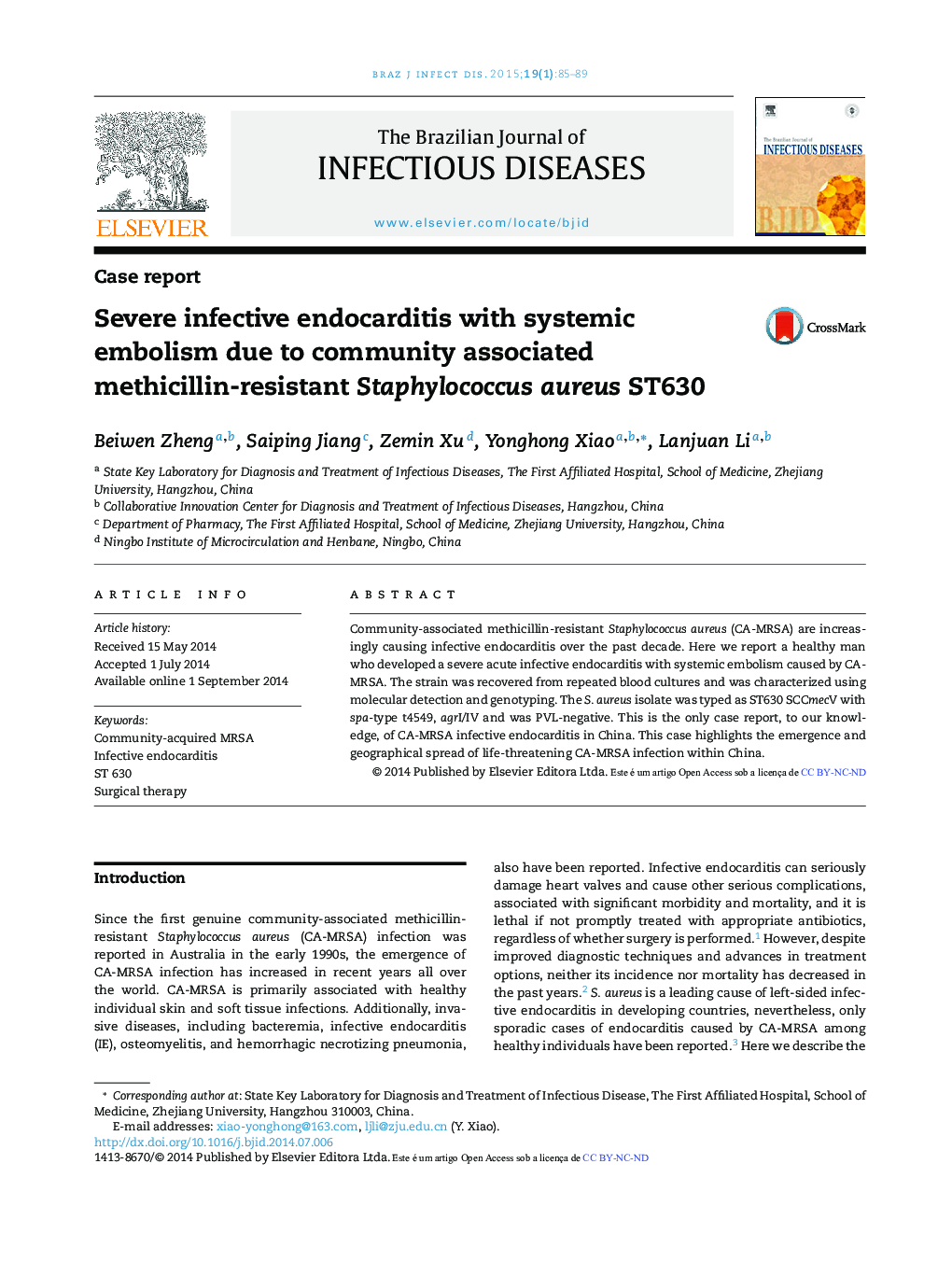 Severe infective endocarditis with systemic embolism due to community associated methicillin-resistant Staphylococcus aureus ST630