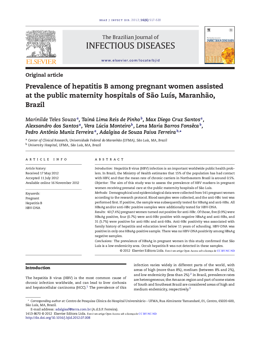 Prevalence of hepatitis B among pregnant women assisted at the public maternity hospitals of SÃ£o LuÃ­s, MaranhÃ£o, Brazil