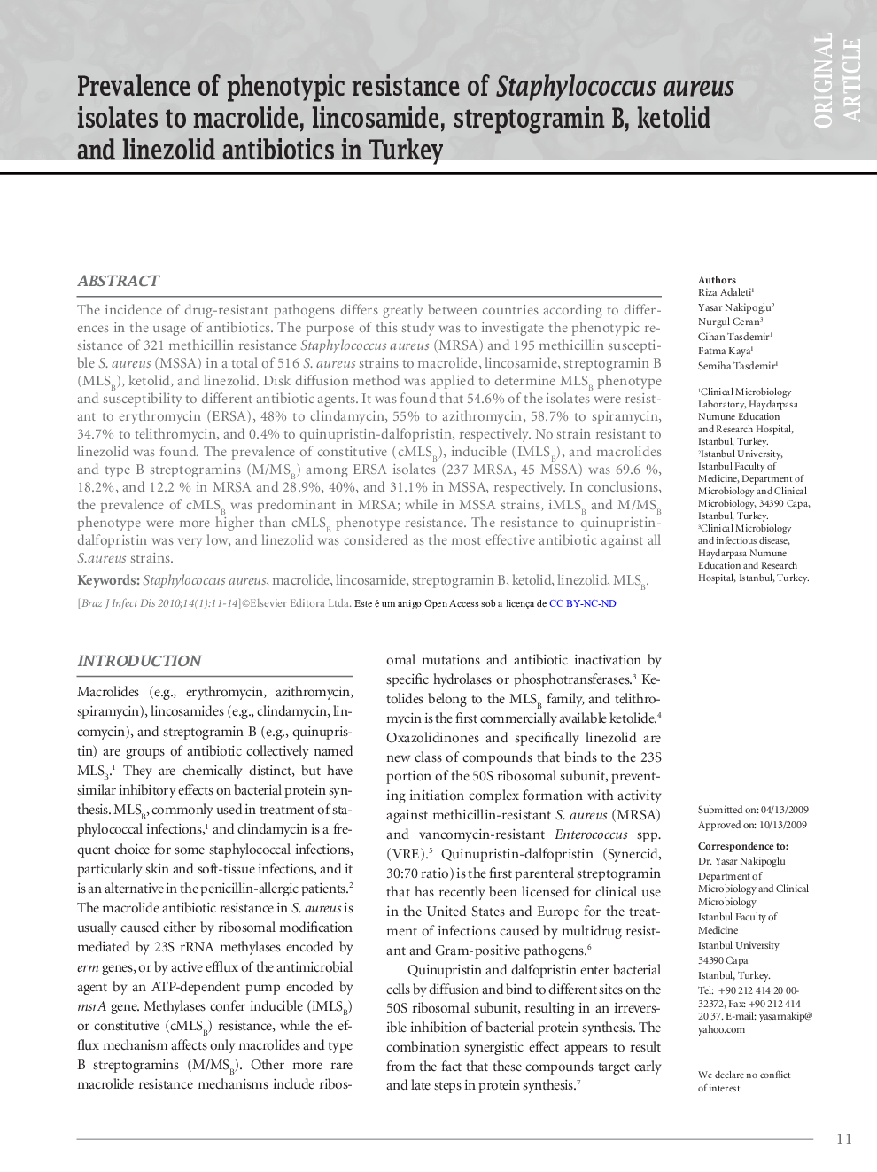 Prevalence of phenotypic resistance of Staphylococcus aureus isolates to macrolide, lincosamide, streptogramin B, ketolid and linezolid antibiotics in Turkey