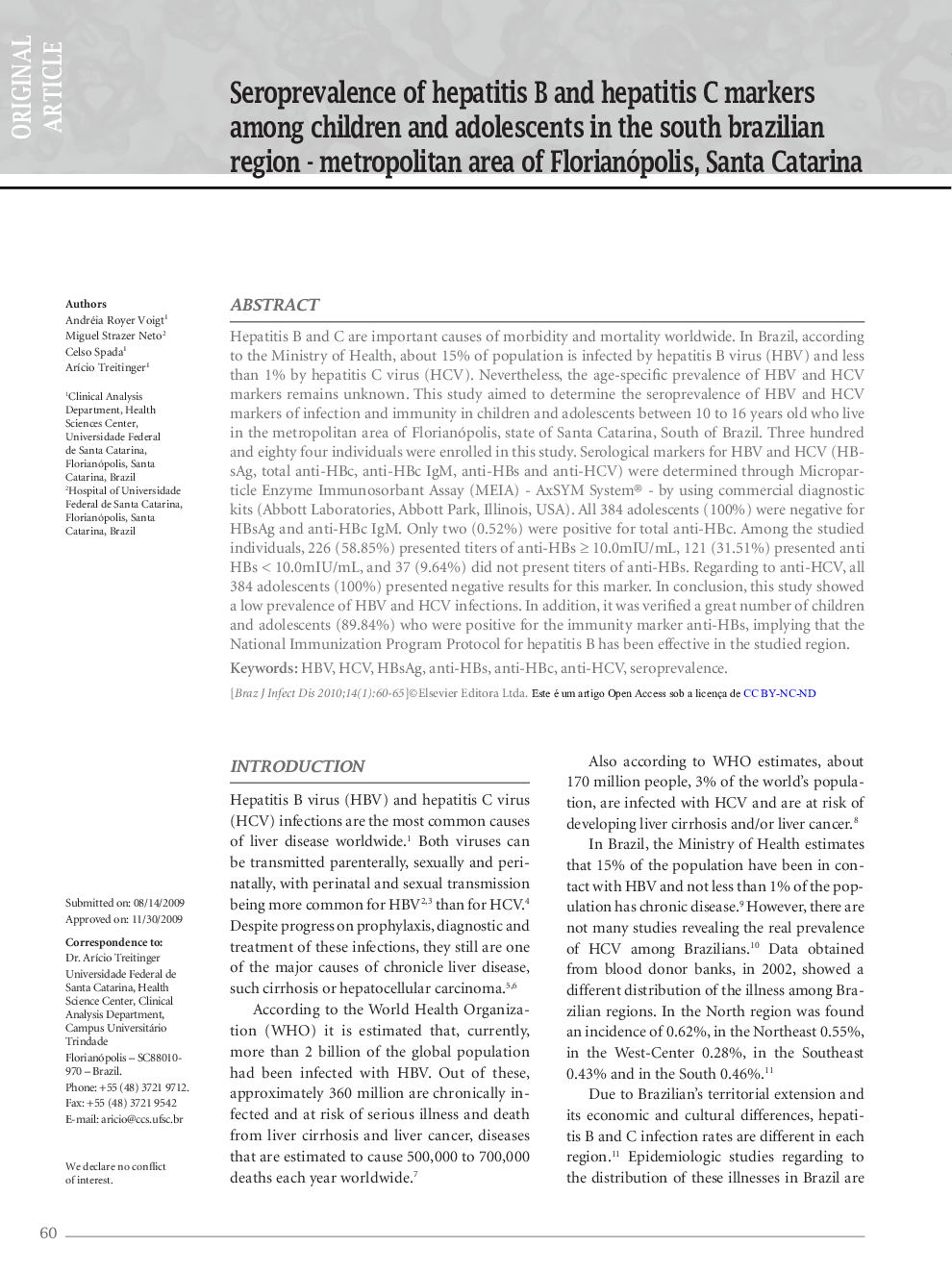 Seroprevalence of hepatitis B and hepatitis C markers among children and adolescents in the south brazilian region - metropolitan area of Florianópolis, Santa Catarina