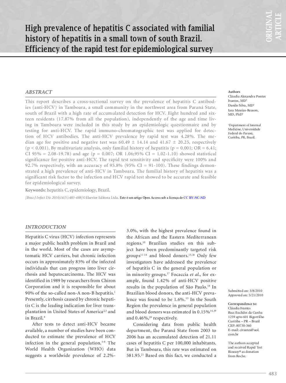 High prevalence of hepatitis C associated with familial history of hepatitis in a small town of south Brazil. Efficiency of the rapid test for epidemiological survey