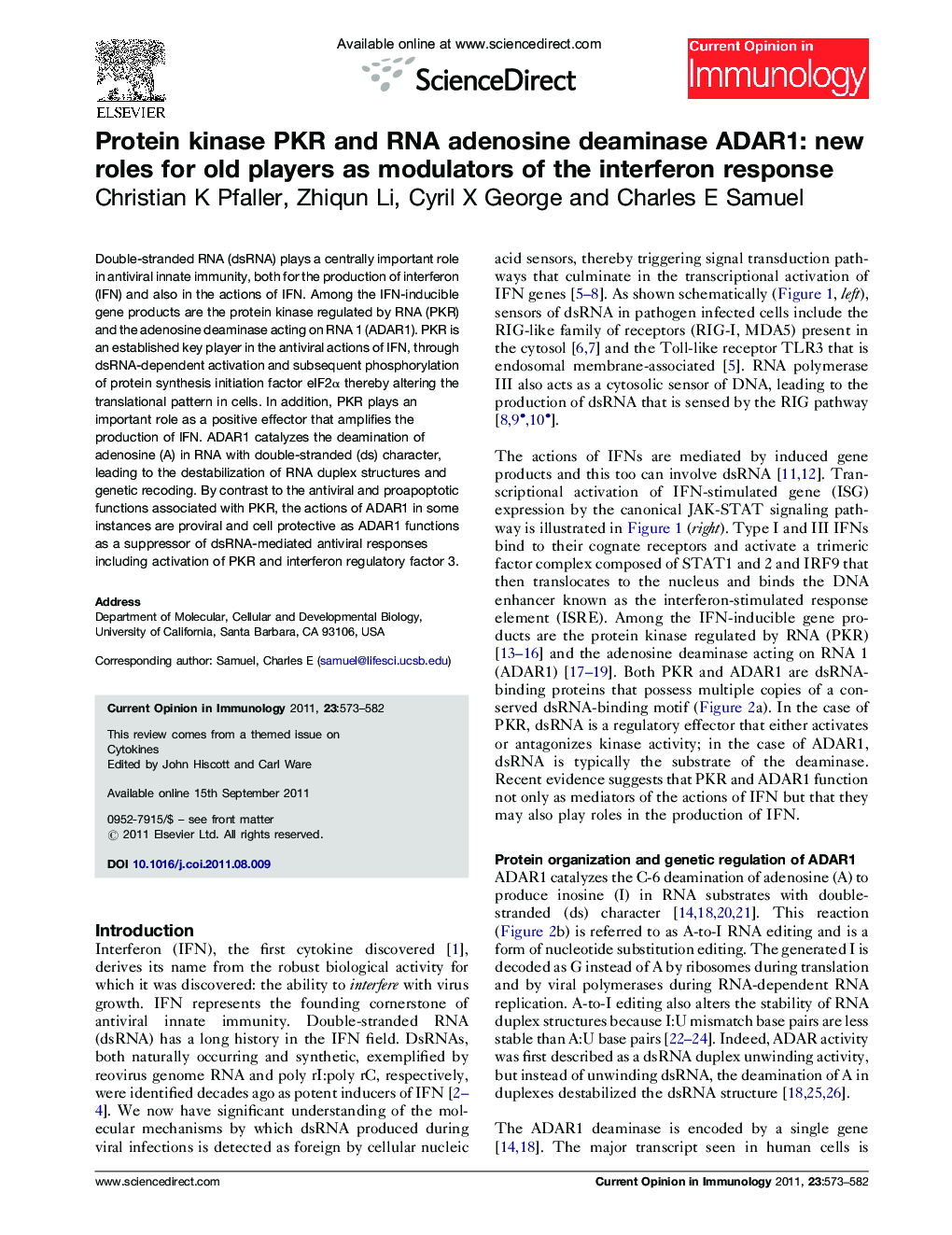 Protein kinase PKR and RNA adenosine deaminase ADAR1: new roles for old players as modulators of the interferon response