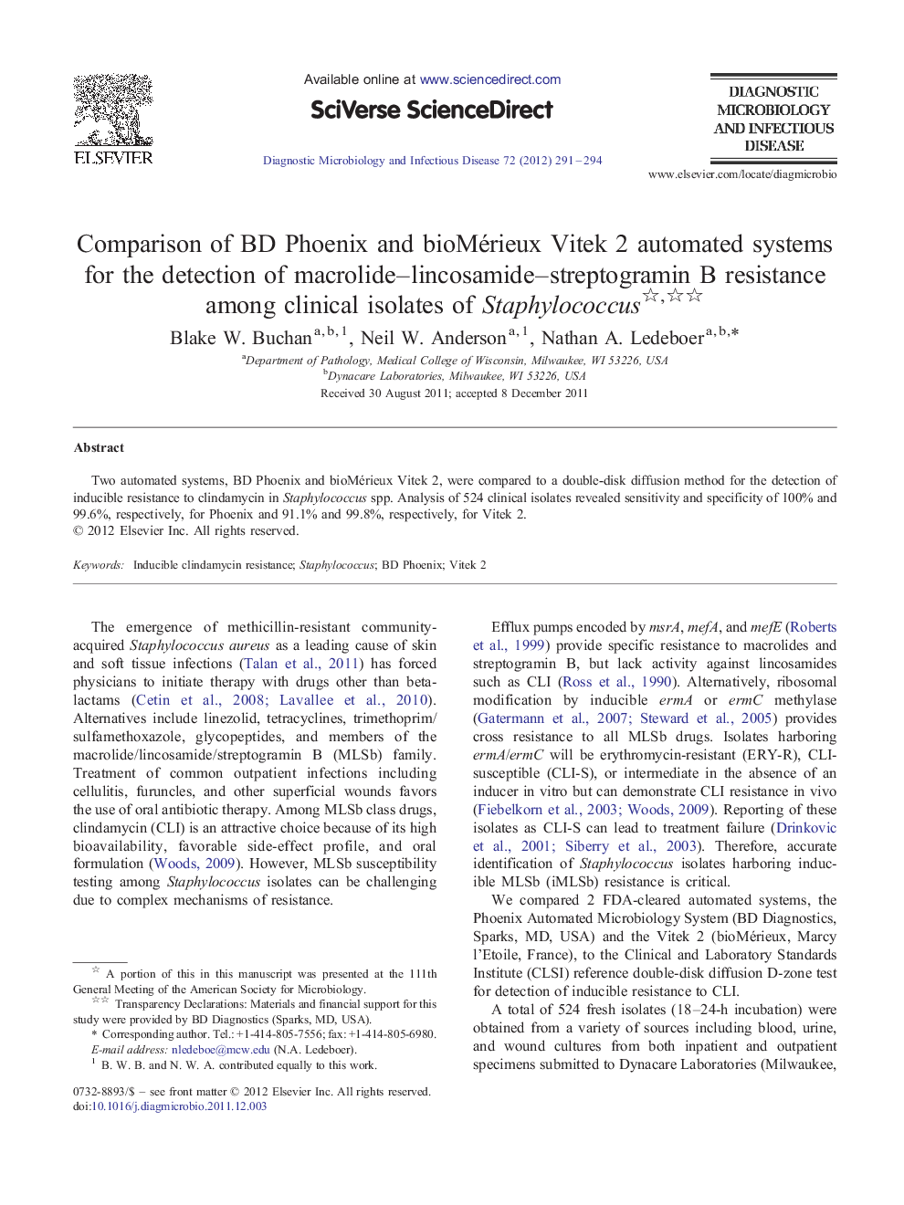 Comparison of BD Phoenix and bioMérieux Vitek 2 automated systems for the detection of macrolide–lincosamide–streptogramin B resistance among clinical isolates of Staphylococcus 