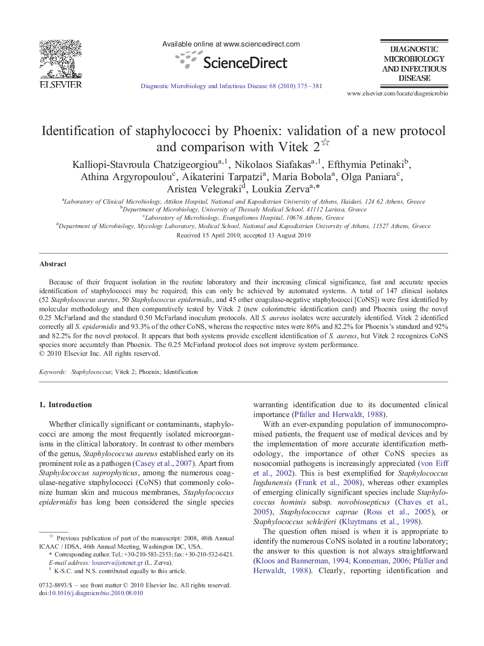 Identification of staphylococci by Phoenix: validation of a new protocol and comparison with Vitek 2 