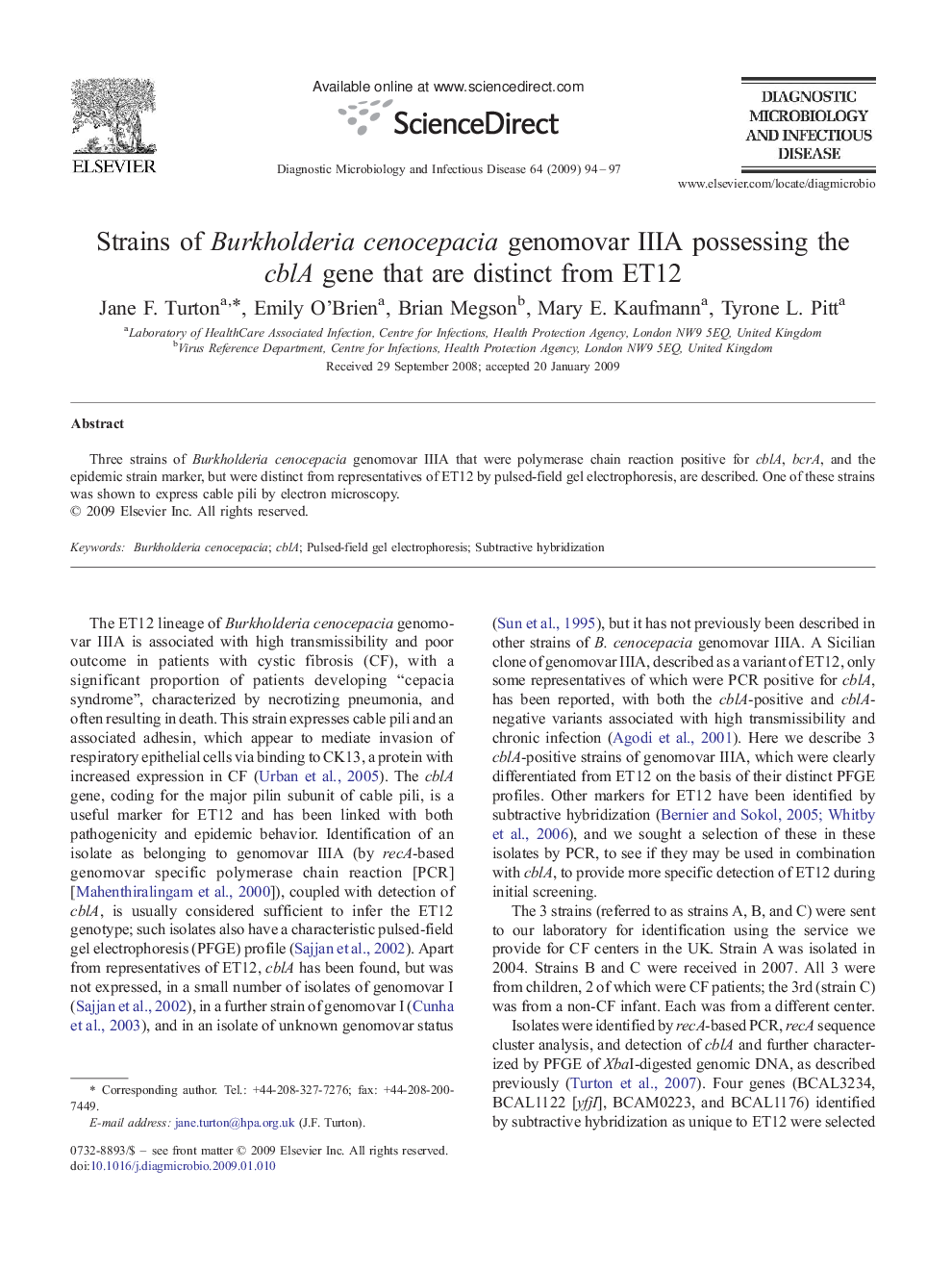 Strains of Burkholderia cenocepacia genomovar IIIA possessing the cblA gene that are distinct from ET12