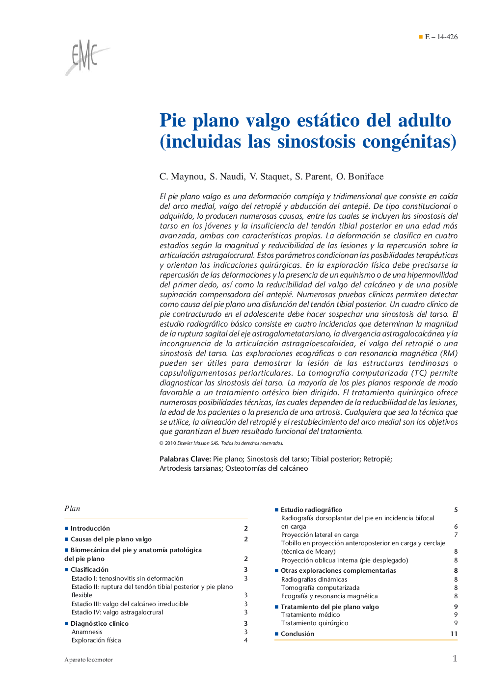 Pie plano valgo estático del adulto (incluidas las sinostosis congénitas)