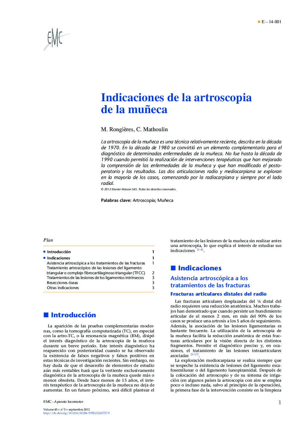 Indicaciones de la artroscopia de la muñeca