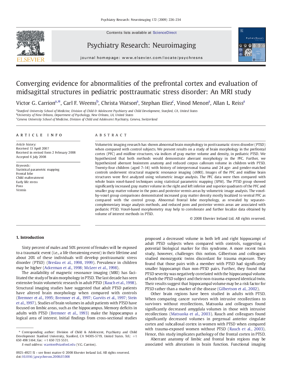 Converging evidence for abnormalities of the prefrontal cortex and evaluation of midsagittal structures in pediatric posttraumatic stress disorder: An MRI study