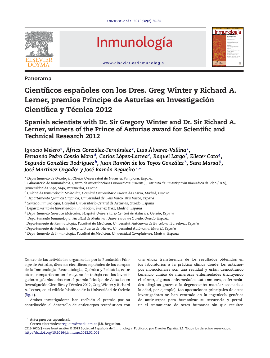 CientÃ­ficos españoles con los Dres. Greg Winter y Richard A. Lerner, premios PrÃ­ncipe de Asturias en Investigación CientÃ­fica y Técnica 2012