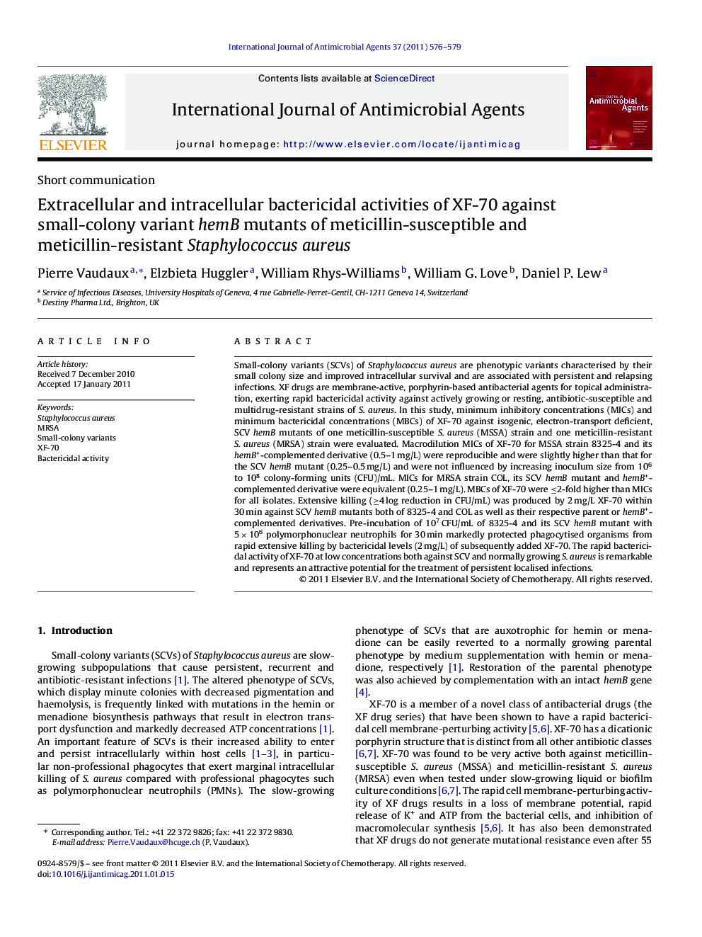 Extracellular and intracellular bactericidal activities of XF-70 against small-colony variant hemB mutants of meticillin-susceptible and meticillin-resistant Staphylococcus aureus