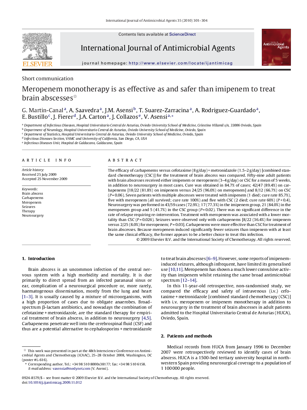 Meropenem monotherapy is as effective as and safer than imipenem to treat brain abscesses 