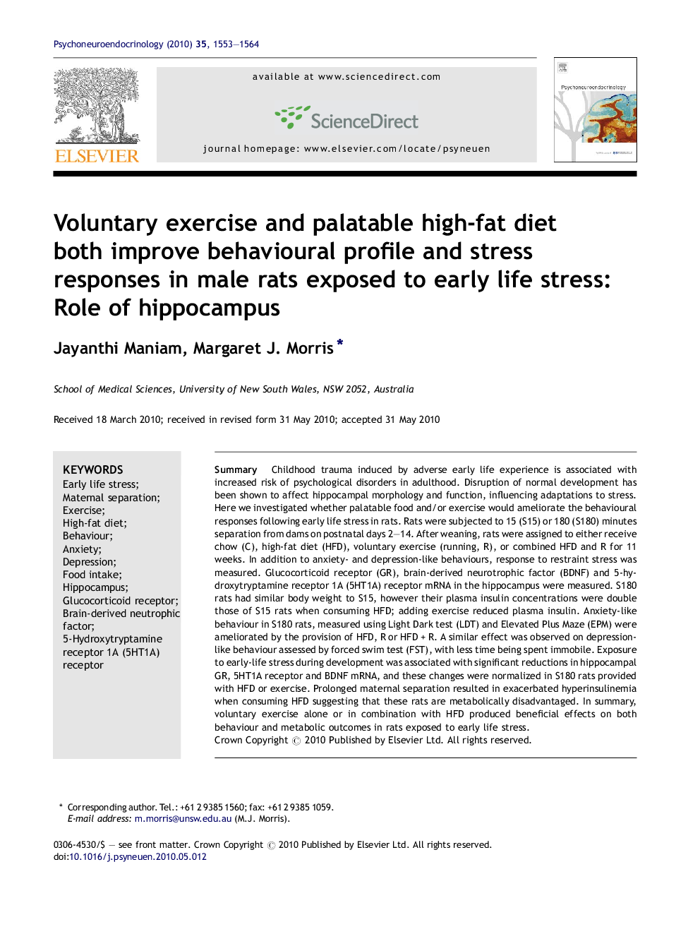 Voluntary exercise and palatable high-fat diet both improve behavioural profile and stress responses in male rats exposed to early life stress: Role of hippocampus