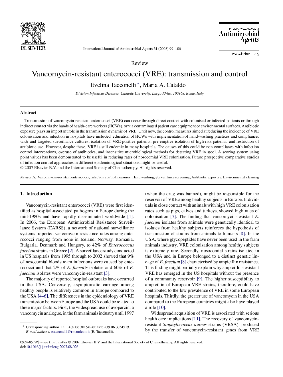 Vancomycin-resistant enterococci (VRE): transmission and control