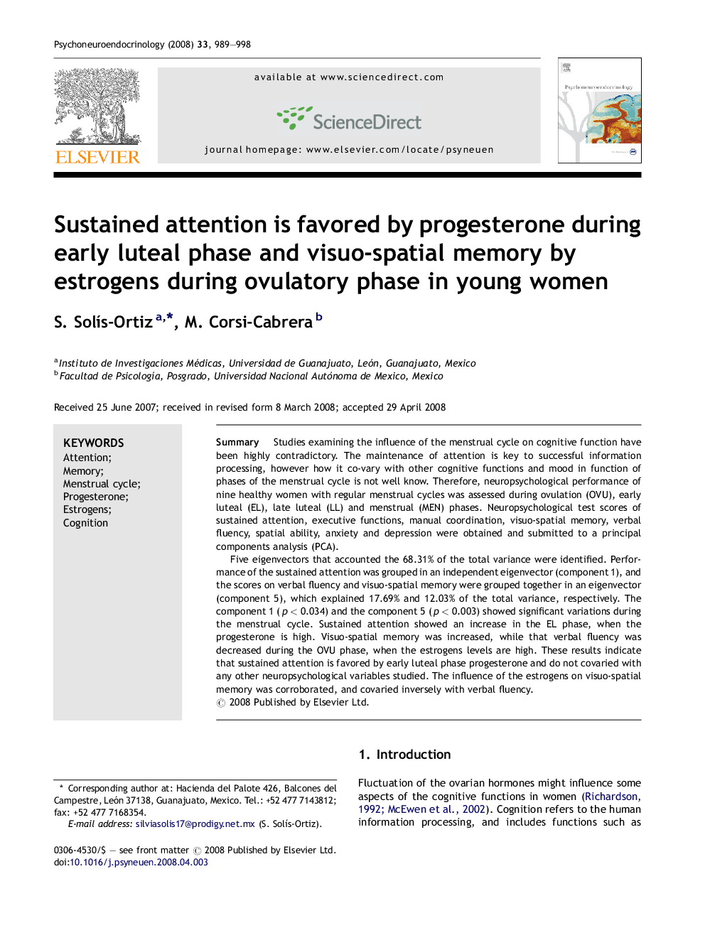 Sustained attention is favored by progesterone during early luteal phase and visuo-spatial memory by estrogens during ovulatory phase in young women