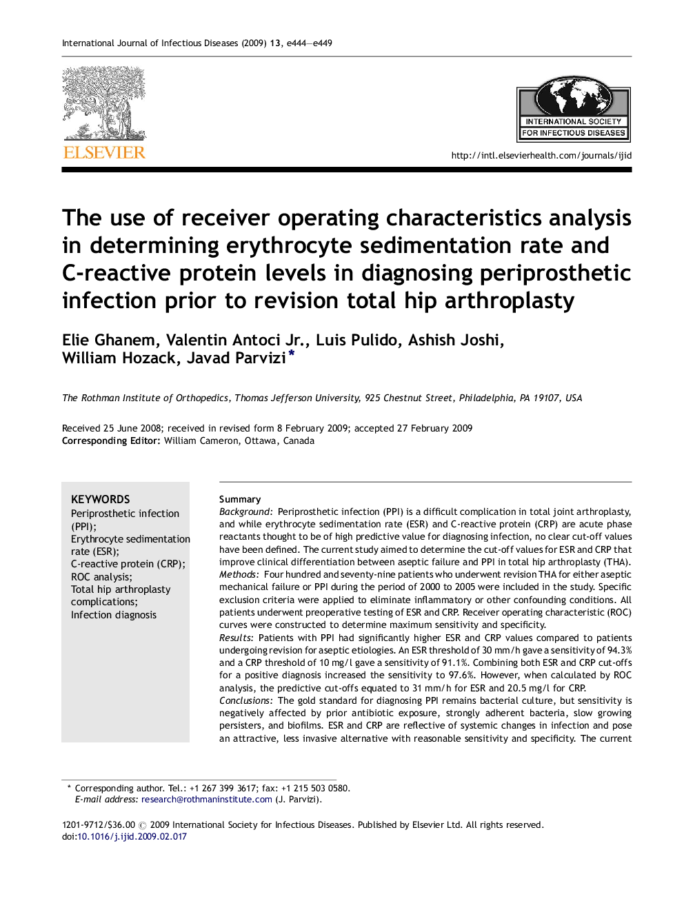 The use of receiver operating characteristics analysis in determining erythrocyte sedimentation rate and C-reactive protein levels in diagnosing periprosthetic infection prior to revision total hip arthroplasty