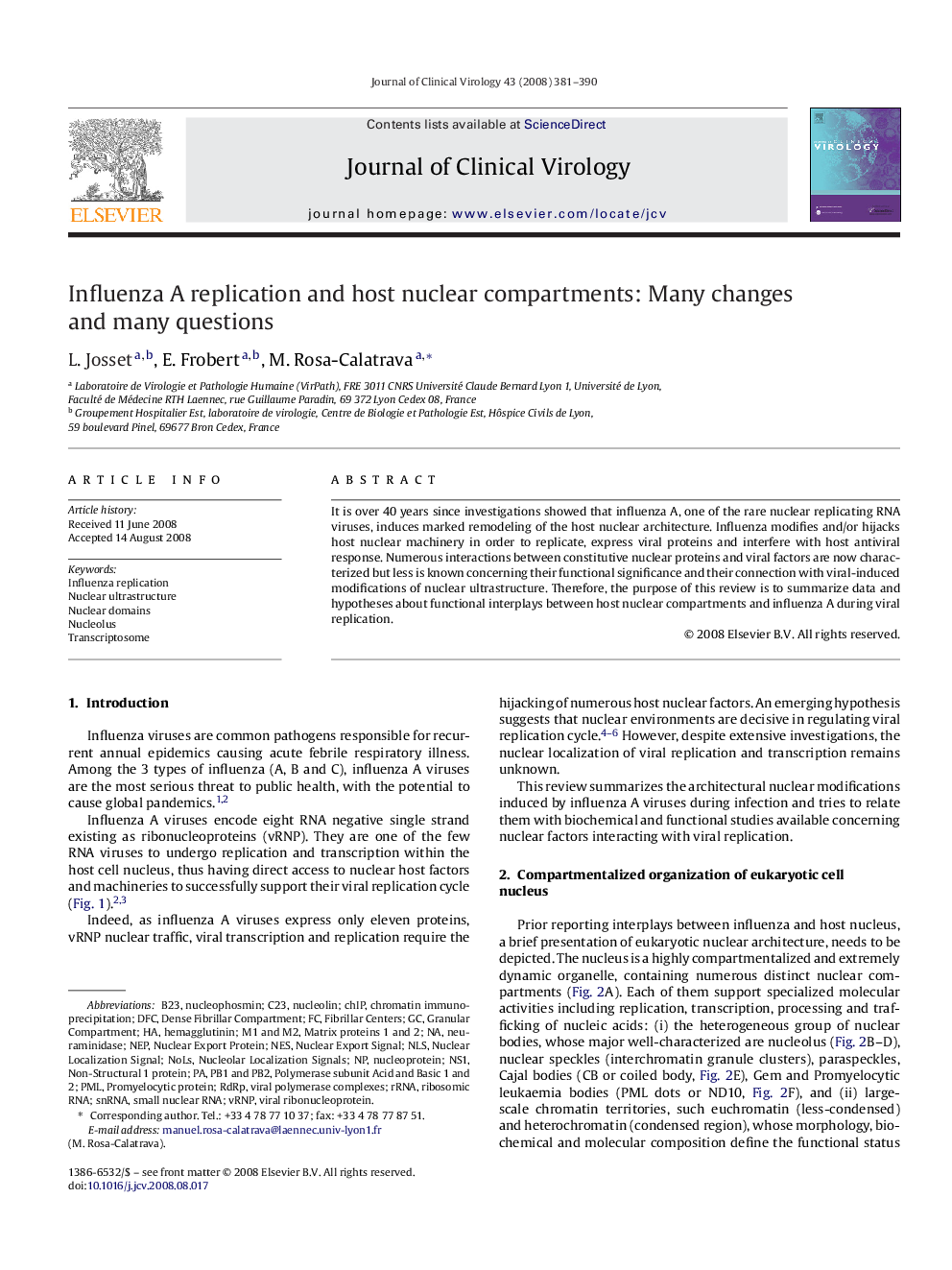 Influenza A replication and host nuclear compartments: Many changes and many questions