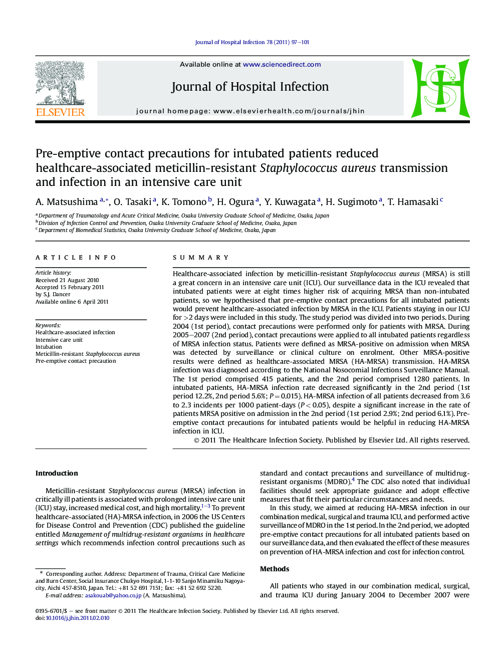 Pre-emptive contact precautions for intubated patients reduced healthcare-associated meticillin-resistant Staphylococcus aureus transmission and infection in an intensive care unit