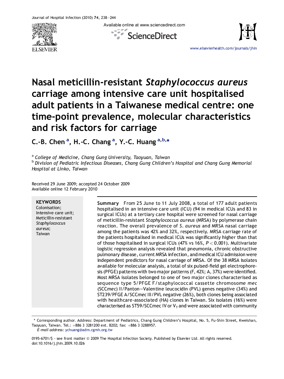 Nasal meticillin-resistant Staphylococcus aureus carriage among intensive care unit hospitalised adult patients in a Taiwanese medical centre: one time-point prevalence, molecular characteristics and risk factors for carriage