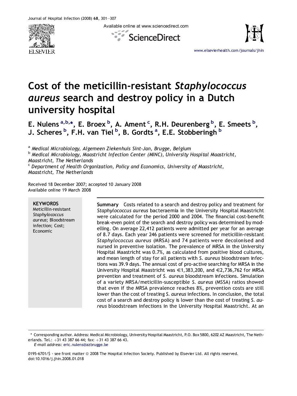 Cost of the meticillin-resistant Staphylococcus aureus search and destroy policy in a Dutch university hospital