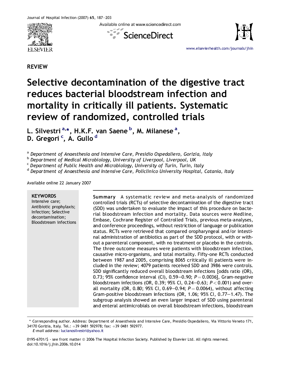 Selective decontamination of the digestive tract reduces bacterial bloodstream infection and mortality in critically ill patients. Systematic review of randomized, controlled trials